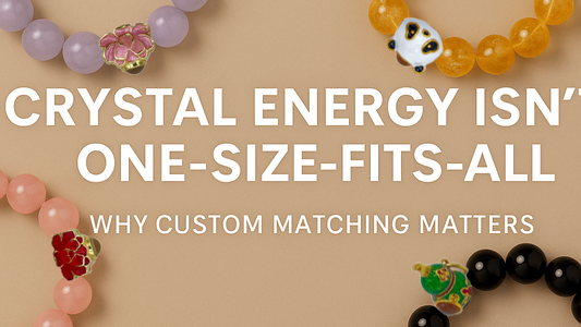 Crystal Energy Isn’t One-Size-Fits-All: Why Custom Matching Matters
